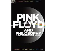 Reisch - Pink Floyd and Philosophy Careful with that Axiom Eugene - X555z