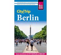 Reise Know-How CityTrip Berlin: Reiseführer mit Stadtplan, Spaziergängen und kostenloser Web-App