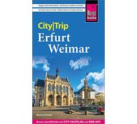 Reise Know-How CityTrip Erfurt und Weimar: Reiseführer mit Stadtplan und kostenloser Web-App
