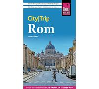 Reise Know-How CityTrip Rom: Reiseführer mit Stadtplan, 4 Spaziergängen und kostenloser Web-App