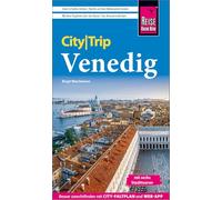 Reise Know-How CityTrip Venedig: Reiseführer Venedig mit Stadtplan, 6 Stadttouren und kostenloser Web-App