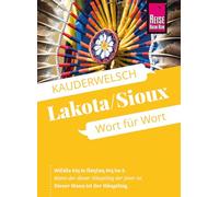 Reise Know-How Sprachführer Lakota / Sioux - Wort für Wort: Kauderwelsch-Sprachführer von Reise Know-How
