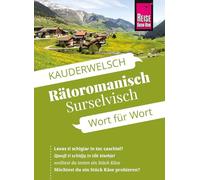 Reise Know-How Sprachführer Rätoromanisch (Surselvisch) - Wort für Wort: Kauderwelsch-Sprachführer von Reise Know-How