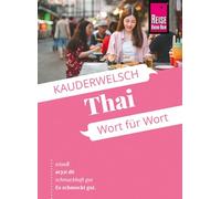 Reise Know-How Sprachführer Thai - Wort für Wort: Kauderwelsch-Sprachführer von Reise Know-How