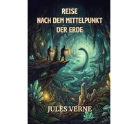 Reise nach dem Mittelpunkt der Erde