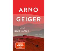 Reise nach Laredo: Roman, Geiger, Geiger, 9783446281189 Fast Free Shipping.