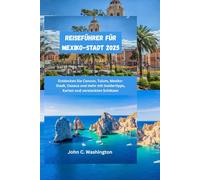 Reiseführer für Mexiko-Stadt 2025
