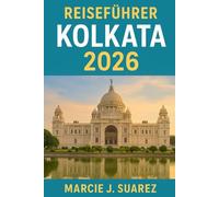 Reiseführer Kolkata 2026
