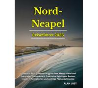 Reiseführer Nord-Neapel 2026: Vanderbilt Beach, Delnor-Wiggins-Pass, Marco Island und Everglades-Nationalpark: Praktische Reisetipps, Routen, Insider-Informationen und wichtige Planungshinweise