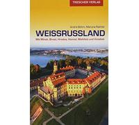 Reisefuhrer Weirussland: Mit Minsk, Brest, Hro, Bohm, Rakhlei.