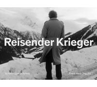 Reisender Krieger : Still Frames and Interviews on Christian Schocher's Movie