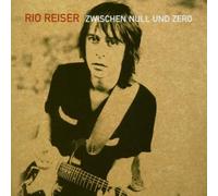 Reiser, Rio - Zwischen Null & Zero
