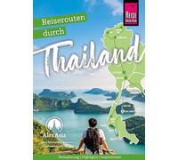 Reiserouten durch Thailand: Reiseplanung, Highl, Kemna, Kemna, Mosch,.