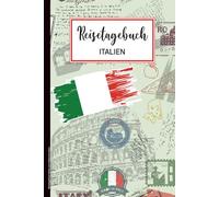 Reisetagebuch Italien zum Selberschreiben: Praktisches A5 Reise Tagebuch zum Eintragen und Selberschreiben für den Italien Urlaub in Rom oder Pisa ein tolles Geschenk für Italienfan und Liebhaber