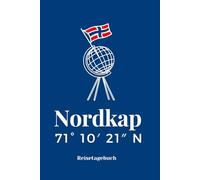 Reisetagebuch Nordkap: Meine Reise durch Norwegen