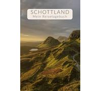 Reisetagebuch Schottland | Interaktives Tagebuch Travel-Journal Schottland Geschenk-Idee | Erinnerungsalbum für Kreuzfahrt oder Wohnmobil-Tour / Roadtrip | Individueller Reiseführer