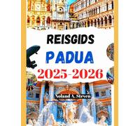 Reisgids Padua 2025-2026: Ontdek de belangrijkste bezienswaardigheden, geplande routes, oriëntatiepunten, budgettips, afbeeldingen en kaarten