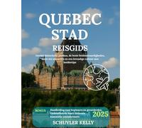 Reisgids Quebec City 2025: Ontdek historische plekken, de beste bezienswaardigheden, must-see attracties en een levendige cultuur met insidertips
