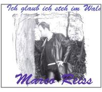 Reiss,Marco - Ich Glaub Ich Steh im Wald
