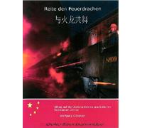 Reite den Feuerdrachen - Alltag auf der JiaYang Schmalspurbahn im Südwesten Chinas [Import allemand]