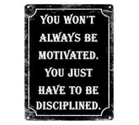REIUAFWYGV Discipline Over Motivation You Just Have To Try Sign 12x8 Inch