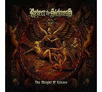REJECT THE SICKNESS - WEIGHT OF SILENCE - CD - K72z