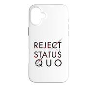 Reject The Status Quo Case for iPhone 16 Plus