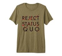 Reject The Status Quo Premium T-Shirt