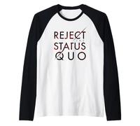 Reject The Status Quo Raglan Baseball Tee
