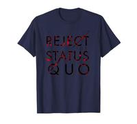 Reject The Status Quo T-Shirt