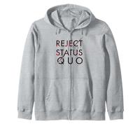 Reject The Status Quo Zip Hoodie