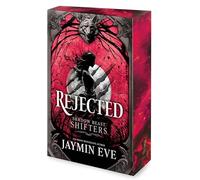 Rejected: A Spicy Fated Mates Dark Paranormal Wolf Shifter Romance: 1 (Shadow Beast Shifters, 1)