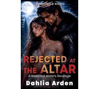 Rejected At The Altar (Rejected & Rising)