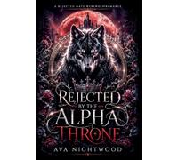 Rejected by the Alpha Throne