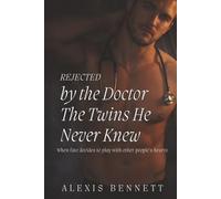 Rejected by the Doctor: The Twins He Never Knew