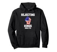 Rejecting Kings Since 1776 4th of July USA Flag Resist Fist Pullover Hoodie
