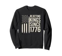 Rejecting Kings Since 1776 American Flag Independence Design Sweatshirt