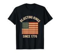 Rejecting Kings Since 1776 Patriotic American Flag History T-Shirt