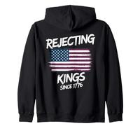Rejecting Kings Since 1776 Patriotic American Flag Statement Zip Hoodie