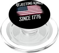 Rejecting Kings Since 1776 Patriotic American Independence PopSockets PopGrip for MagSafe