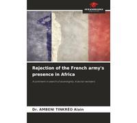 Rejection of the French army's presence in Africa: A continent in search of sovereignty. A doctor wonders