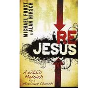 ReJesus: A Wild Messiah for a Missional Church
