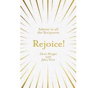 Rejoice!: Advent in All the Scriptures