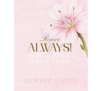 Rejoice Always! Philippians Unpacked