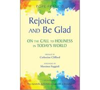 Rejoice and Be Glad: On the Call to Holiness in Today's World