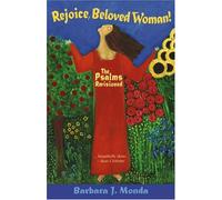Rejoice, Beloved Woman!: The Psalms Revisioned