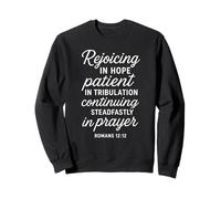 Rejoice In Hope Be Patient In Trials Faith Scripture Prayer Sweatshirt