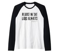 Rejoice in The Lord Always Philippians 4:4 Bible Joy Raglan Baseball Tee