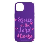 Rejoice In The Lord Always - Philippians 4:4 Christian Bible Case for iPhone 14 Plus