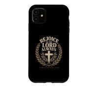 Rejoice In The Lord Always Philippians 4:4 Christian Faith Case for iPhone 11